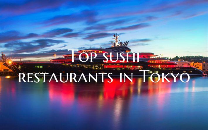 Top sushi restaurants in Tok...