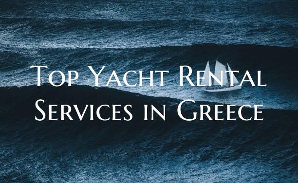 Top Yacht Rental Services in...