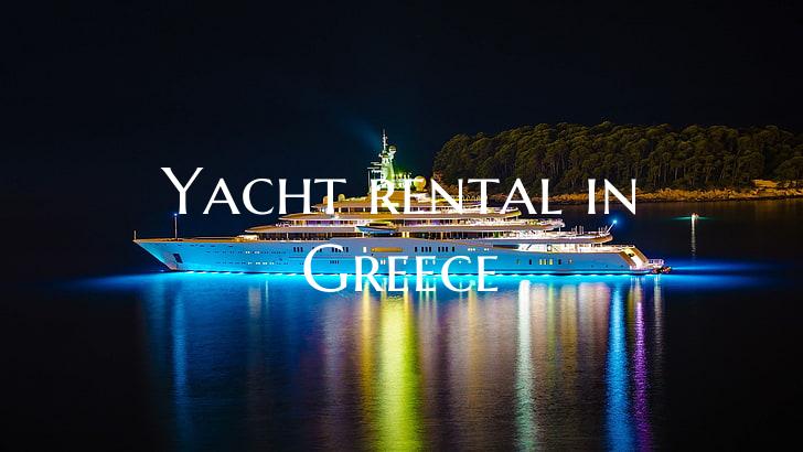 Yacht rental in Greece