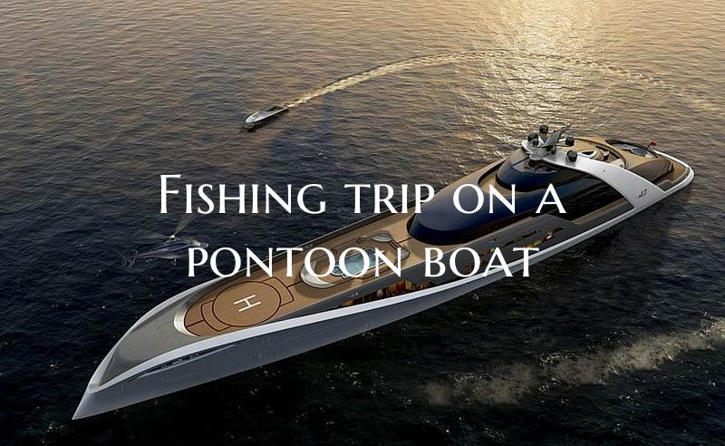 Fishing trip on a pontoon bo...