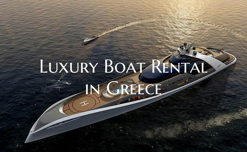 Luxury Boat Rental in Greece