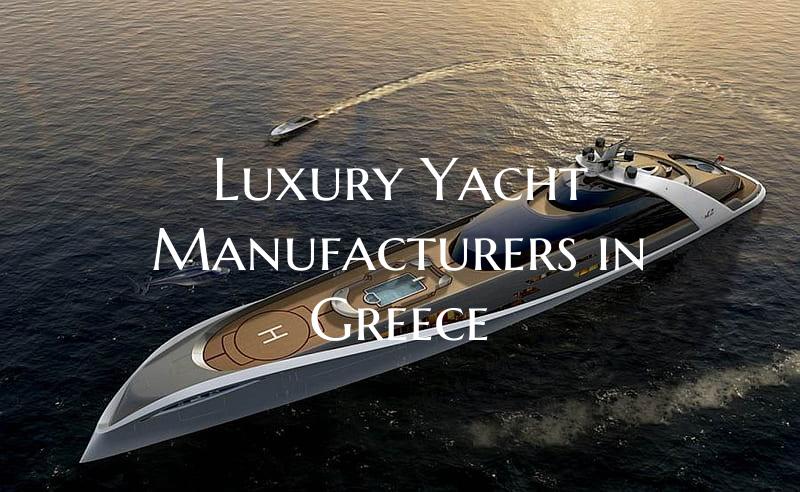 Luxury Yacht Manufacturers i...