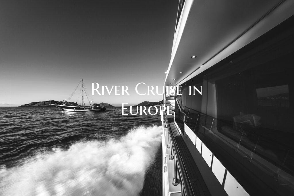 River Cruise in Europe