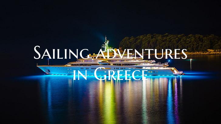 Sailing adventures in Greece